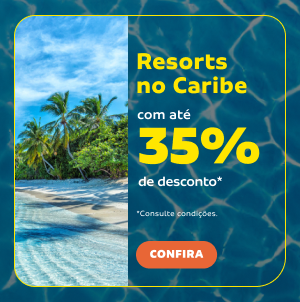 Resorts no Caribe com até 35% de desconto*
