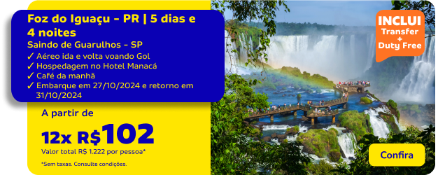 Foz do Iguaçu - PR | 5 dias e noites