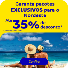 Garanta Pacotes EXCLUSIVOS para o Nordeste 