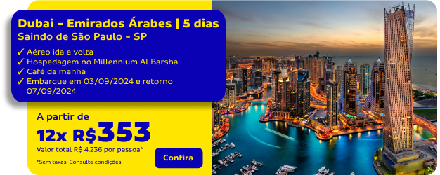 Dubai - Emirados Árabes | 5 dias