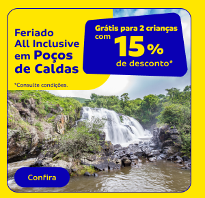 Feriado All Inclusive em Poços de Caldas